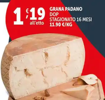 Deco Supermercati GRANA PADANO DOP STAGIONATO 16 MESI offerta