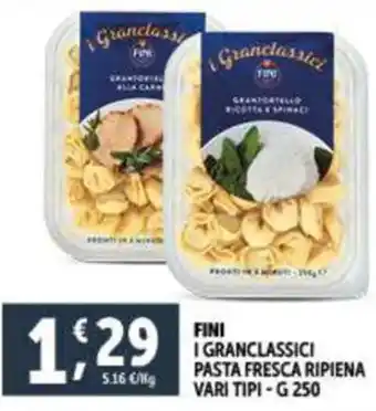 Deco Supermercati FINI I GRANCLASSICI PASTA FRESCA RIPIENA VARI TIPI - G 250 offerta