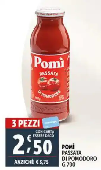 Deco Supermercati POMÌ PASSATA DI POMODORO G 700 offerta