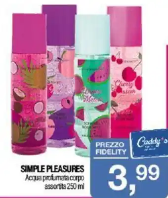 Caddy's SIMPLE PLEASURES Acqua profumata corpo assortita 250 ml offerta