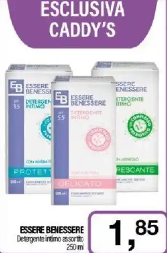 Caddy's ESSERE BENESSERE Detergente intimo assortito 250 ml offerta