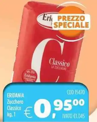 Del Prete Distribuzioni ERIDANIA Zucchero Classico kg 1 offerta