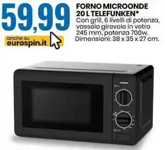 Eurospin FORNO MICROONDE 20 L TELEFUNKEN offerta