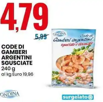 Eurospin CODE DI GAMBERI ARGENTINI SGUSCIATE 240 g offerta