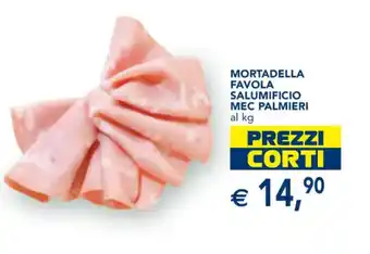 Esselunga MORTADELLA FAVOLA SALUMIFICIO MEC PALMIERI offerta