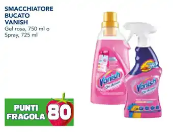 Esselunga SMACCHIATORE BUCATO VANISH Gel rosa, 750 ml o Spray, 725 ml offerta