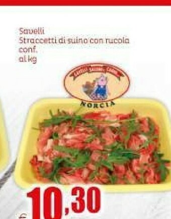 Elite Straccetti di suino con rucola offerta