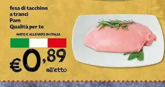 Pam Pam - fesa di tacchino arrosto 120 g(ml) offerta