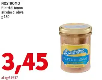 MEGA NOSTROMO filetti di tonno all'olio di oliva g 180 offerta