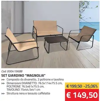 Eurobrico SET GIARDINO "MAGNOLIA" Dimensioni DIVANETTO: 76.5x114x75.5 cm, POLTRONE 76.5x61x75.5 cm, TAVOLINO 75x44.5x41 cm offerta