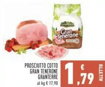 Conad PROSCIUTTO COTTO GRAN TENERONE GRANTERRE offerta