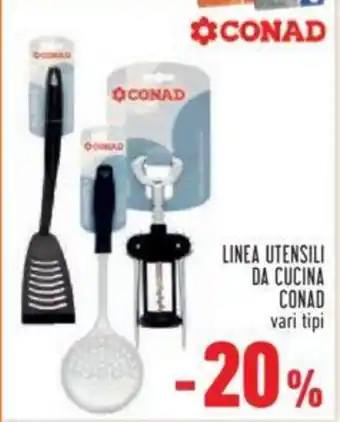 Conad LINEA UTENSILI DA CUCINA CONAD vari tipi offerta