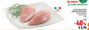 Conad PETTO DI POLLO INTERO CONAD PERCORSO QUALITÀ offerta