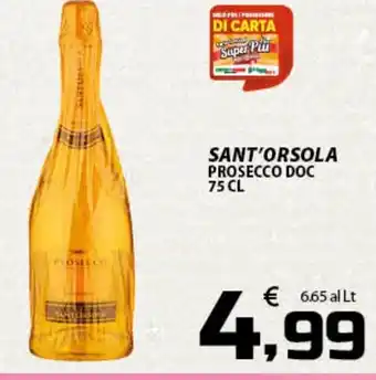 SpesaPiù Supermercati SANT'ORSOLA PROSECCO DOC 75 CL offerta