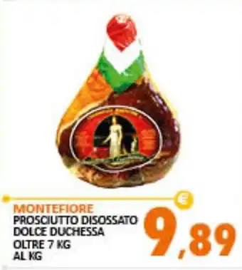 MONTEFIORE PROSCIUTTO DISOSSATO DOLCE DUCHESSA OLTRE 7 KG