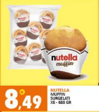 Rosa Cash NUTELLA MUFFIN SURGELATI X8-688 GR offerta