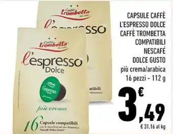 Conad CAPSULE CAFFÈ L'ESPRESSO DOLCE CAFFE TROMBETTA COMPATIBILI NESCAFÉ DOLCE GUSTO più crema/arabica 16 pezzi - 112 g offerta