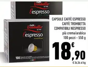 Conad CAPSULE CAFFÈ ESPRESSO CAFFÈ TROMBETTA COMPATIBILI NESPRESSO più crema/arabica 100 pezzi - 550 g offerta