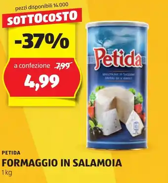 ALDI PETIDA FORMAGGIO IN SALAMOIA 1 kg offerta