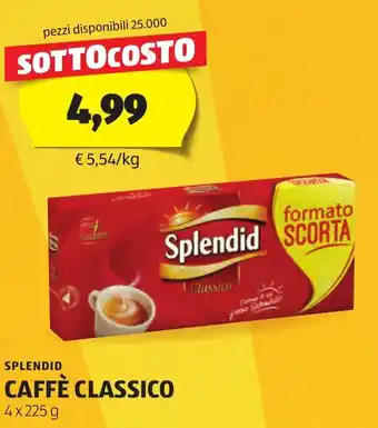 ALDI SPLENDID CAFFÈ CLASSICO 4 x 225 g offerta