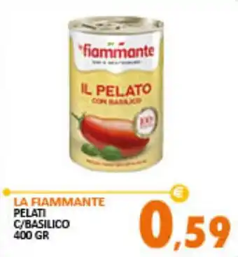 Rosa Cash LA FIAMMANTE PELATI C/BASILICO 400 GR offerta