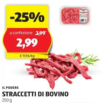 ALDI IL PODERE STRACCETTI DI BOVINO 250 g offerta