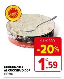 Iperal GORGONZOLA AL CUCCHIAIO DOP all'etto offerta