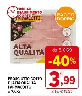 Iperal PROSCIUTTO COTTO DI ALTA QUALITÀ PARMACOTTO g 100x2 offerta