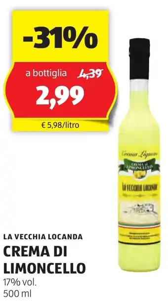 ALDI LA VECCHIA LOCANDA CREMA DI LIMONCELLO 17% vol. 500 ml offerta