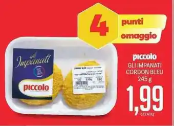 Supermercati Piccolo piccolo GLI IMPANATI CORDON BLEU 245 g offerta