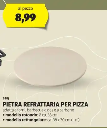 ALDI BBQ PIETRA REFRATTARIA PER PIZZA modello rotondo: Ø ca. 38 cm rettangolare: ca. 38 x 30 cm (L xl) offerta