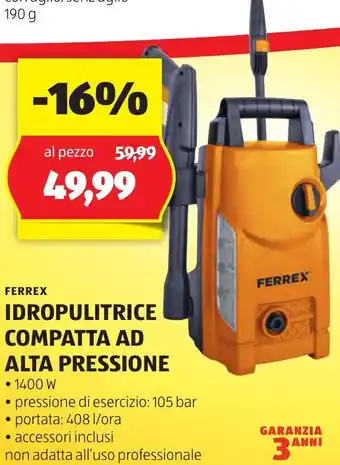 ALDI FERREX IDROPULITRICE COMPATTA AD ALTA PRESSIONE 1400 W 105 bar 408 l/ora offerta