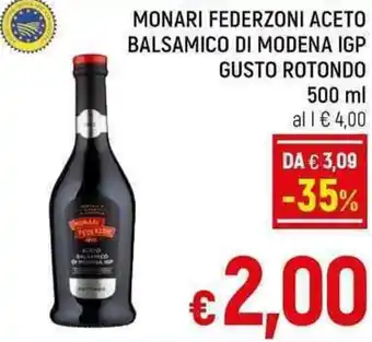 A&O MONARI FEDERZONI ACETO BALSAMICO DI MODENA IGP GUSTO ROTONDO 500 ml offerta