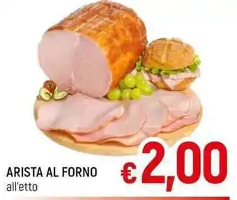 A&O ARISTA AL FORNO all'etto offerta