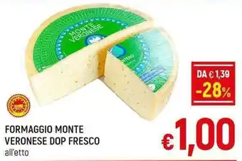 A&O FORMAGGIO MONTE VERONESE DOP FRESCO all'etto offerta