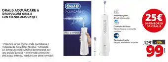Oral-B Acquacare 6 Idropulsore con Technologia Oxyjet