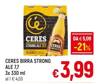 Famila Market CERES BIRRA STRONG ALE 7,7 3x 330 ml offerta