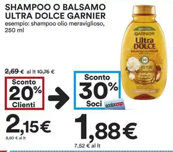 Coop SHAMPOO O BALSAMO ULTRA DOLCE GARNIER offerta