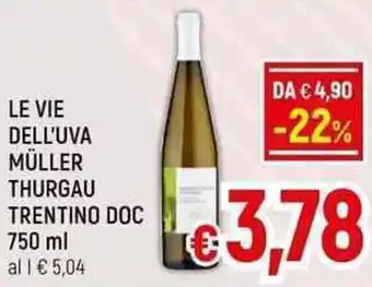 A&O LE VIE DELL'UVA MÜLLER THURGAU TRENTINO DOC 750 ml offerta