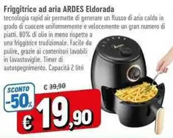 A&O Friggitrice ad aria ARDES Eldorada offerta