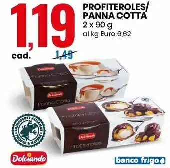 Eurospin Profiteroles/Panna Cotta 2x90g offerta