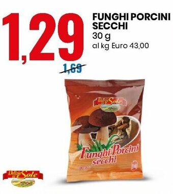 Eurospin Funghi Porcini Secchi 30g offerta