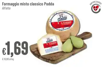 Pan Formaggio misto classico Podda All'etto offerta