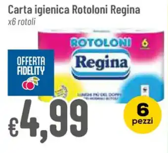 Pan Carta igienica Rotoloni Regina x6 rotoli offerta