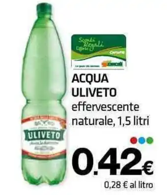 Superconti ACQUA ULIVETO effervescente naturale, 1,5 litri offerta