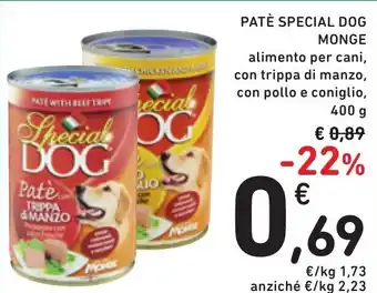 Spazio Conad PATÈ SPECIAL DOG MONGE alimento per cani, con trippa di manzo, con pollo e coniglio, 400 g offerta