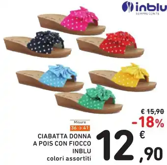 Spazio Conad CIABATTA DONNA A POIS CON FIOCCO INBLU colori assortiti offerta