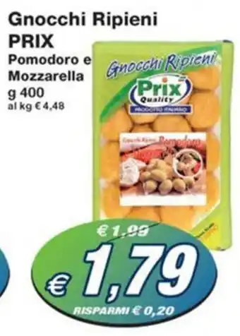 Prix Quality Gnocchi Ripieni PRIX Pomodoro e Mozzarella g 400 offerta