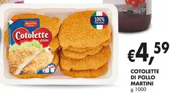èccoMI COTOLETTE DI POLLO MARTINI g 1000 offerta