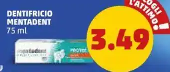 PENNY DENTIFRICIO MENTADENT 75 ml offerta